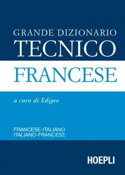 Hoepli: Großes Wörterbuch technik- Italienisch - Französisch -Italienisch: Download