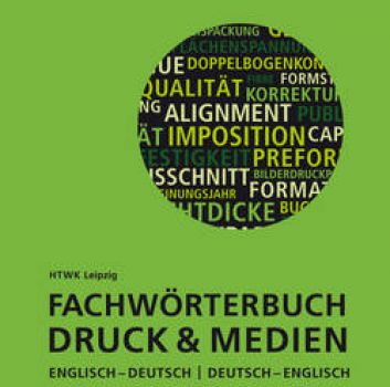 Fachwörterbuch Druck & Medien EN-DE, DE-EN