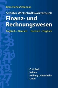 Beer/Herles/Obenaus:  Schäfer Wirtschaftswörterbuch - Finanz- und Rechnungswesen EN-DE, DE-EN DOWNLOAD