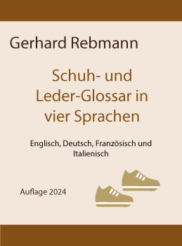 Schuh- und Leder-Glossar in vier Sprachen EN-DE-FR-IT ONLINE