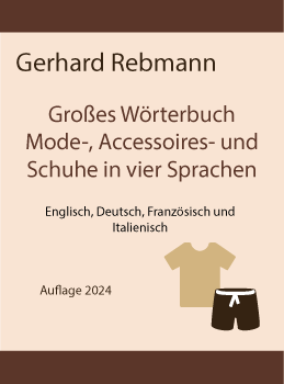 Großes Wörterbuch Mode-, Accessoires- und Schuhe in vier Sprachen EN-DE-FR-IT DOWNLOAD