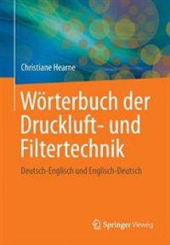 Wörterbuch der Druckluft- und Filtertechnik Deutsch-Englisch, Englisch-Deutsch DE-EN-DE