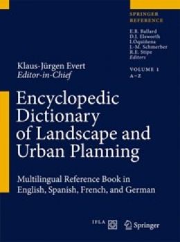 Encyclopedic Dictionary of Landscape and Urban Planning EN-DE-FR-ES