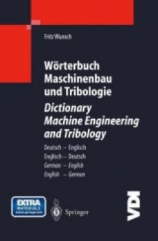 Wörterbuch Maschinenbau und Tribologie deutsch und englisch