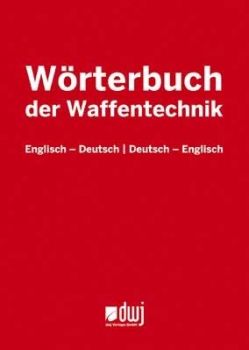 Wörterbuch der Waffentechnik EN-DE, DE-EN