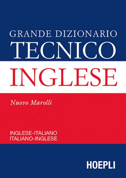 Hoepli Großes Wörterbuch Technik Italienisch-Englisch-Italienisch