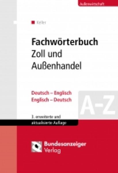 Fachwörterbuchh Zoll und Außenhandel Deutsch-Englisch-Deutsch