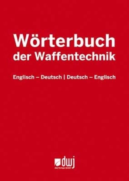 Taschenwörterbuch Waffentechnik Englisch