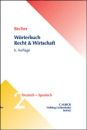Becher Wörterbuch Recht Wirtschaft Band II Deutsch-Spanisch
